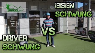 EISEN SCHWUNG vs DRIVER SCHWUNG  GOLFTECHNIK [upl. by Nami]