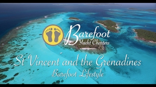 Sailing the Grenadines with Barefoot Yacht Charters [upl. by Sissel]