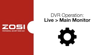 ZOSI DVR Operation  Live  Main Monitor [upl. by Enneiluj170]