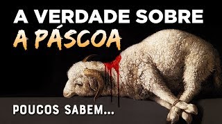 CONHEÇA O VERDADEIRO SIGNIFICADO DA PÁSCOA [upl. by Maurie601]