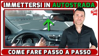 LIMMISSIONE IN AUTOSTRADA COME ENTRARE IN SICUREZZA  consigli per LESAME DI GUIDA [upl. by Kcirrek]