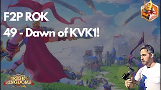 Rise of Kingdoms F2P 49  Dawn of KVK1 [upl. by Ginny]