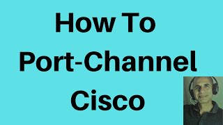 How to Configure PortChannel Cisco [upl. by Trubow302]