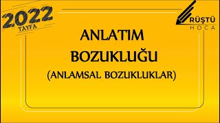 66 Anlatım Bozukluğu  Anlamsal Bozukluklar  RÜŞTÜ HOCA [upl. by Marlen]