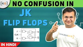 Part 54  J K Flip Flops in Hindi  Sequential Circuit  DIGITAL ELECTRONICS [upl. by Cristy]