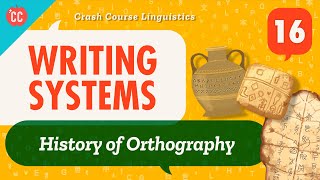 Writing Systems Crash Course Linguistics 16 [upl. by Euqnom377]