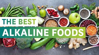 The Best Alkaline Foods and their Health Benefits [upl. by Nahtanoj]