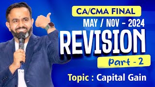 Revision  Final DT MAYNOV24  Capital Gain  PART  2 [upl. by Ecnatsnok]