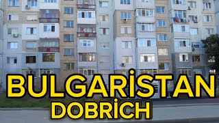 BULGARİSTAN Dobrich sokaklarını geziyoruz [upl. by Raeann]