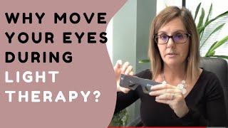 Why It Is Important To Move Your Eyes During Light Therapy [upl. by Galina]