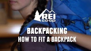 How to Fit a Backpacking Pack  REI [upl. by Pessa]