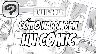 CÓMO CONTAR UNA HISTORIA EN CÓMIC  DANI PARKER [upl. by Gahan451]