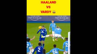 Haaland vs Vardy 😀 [upl. by Ettenel]