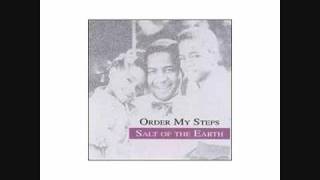 Order My Steps Salt Of The Earthwmv [upl. by Batholomew]