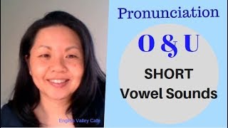 Short Vowel Sounds O amp U in English  English Prounuciation [upl. by Evadne]