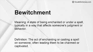 Bewitchment Meaning [upl. by Rem]