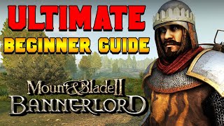 Ultimate Beginners Guide for Bannerlord [upl. by Irrok]