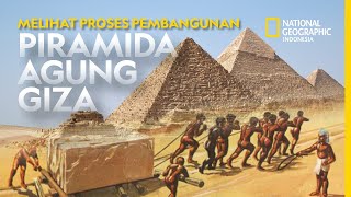 TEORI MISTERI PEMBANGUNAN PIRAMIDA MESIR  Nat Geo Indonesia [upl. by Race865]