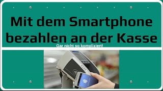 NFCZahlung mit dem Smartphone Schnelle Anleitung [upl. by Christianson]