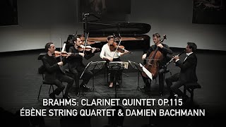 BRAHMS  Clarinet Quintet Op 115  Ébène String Quartet amp Damien Bachmann [upl. by Ewnihc322]