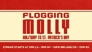 Flogging Molly  Halfway To St Patricks Day Official Stream [upl. by Towill]