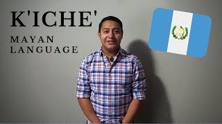 Kiche  Mayan Language of Guatemala [upl. by Auvil]