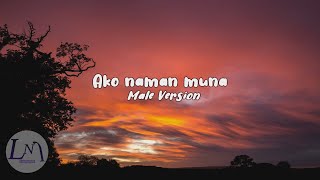 Ako naman muna lyricsMale Version byKenth John Beredo [upl. by Claud]