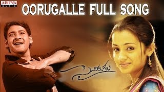 Oorugalle Full Song II Sainikudu Movie II Mahesh Babu Trisha  Telugu Melody Songs [upl. by Manoff]