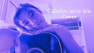 Cabelos arcoíris cover [upl. by Gabel266]