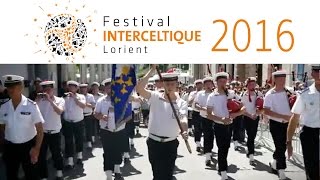 Bagad Lann BihouÃ© Festival Interceltique de Lorient 2016 [upl. by Canale547]