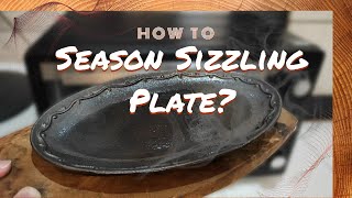 How to Season Sizzling Plate [upl. by Lemcke233]