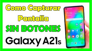 Como Tomar Captura de Pantalla en Samsung A21s SIN BOTONES [upl. by Eitsym]