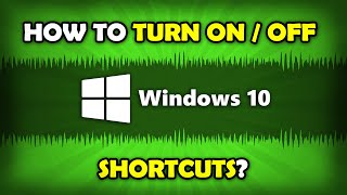 How To Turn Off Keyboard Shortcuts Windows 10 [upl. by Brom48]