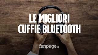 Le migliori cuffie bluetooth wireless di maggio 2019 [upl. by Virgilio]