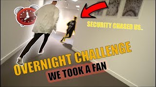 OVERNIGHT CHALLENGE WITH FAN SECURITY CHASED US [upl. by Jollenta]