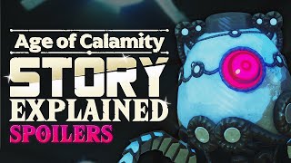 Zelda Age of Calamity Full Story Explained SPOILERS [upl. by Nnylyoj]