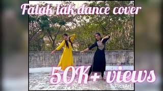 Falak tak chal saath mere  dance choreographyPoonam and Priyanka [upl. by Icats]