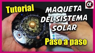 MAQUETA DEL SISTEMA SOLAR  Cómo hacerla paso a paso [upl. by Aneehsat]