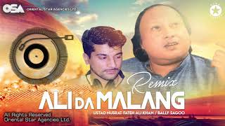 Ali Da Malang Remix  Bally Sagoo amp Ustad Nusrat Fateh Ali Khan  full version  OSA Worldwid [upl. by Lepper426]