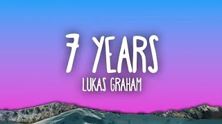 Lukas Graham  7 Years Lyrics [upl. by Chap]