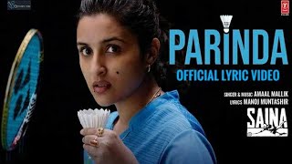 Saina Parinda Sainas Anthem Full Video Song  Amaal Mallik  Parineeti Chopra  Manoj Muntashir [upl. by Adrienne]