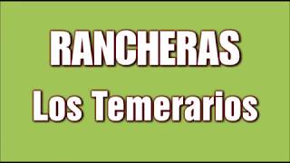 RANCHERAS Los Temerarios Mix [upl. by Kcirde890]