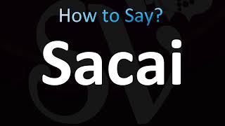 How to Pronounce Sacai Correctly [upl. by Ciryl]