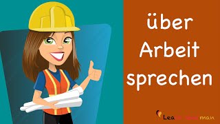 Learn German  German Speaking  Meine Arbeit  My work  Beruf  Profession  Sprechen  A1 [upl. by Kind]