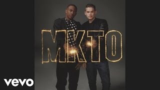 MKTO  Goodbye Song Audio [upl. by Powder]