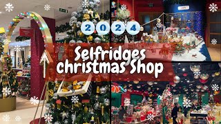 Selfridges Christmas Shop  2024 [upl. by Pauly]