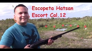 ESCOPETA CAL12  SHOTGUN HATSAN ESCORT [upl. by Anillehs]