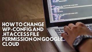 How to change wpconfig and htaccess file permission on google cloud [upl. by Adair208]