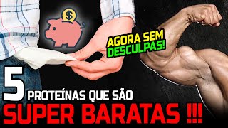 AS 5 PROTEÍNAS MAIS BARATAS DO MERCADO [upl. by Nnylyak864]