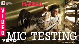 Mandela  Mic Testing Video  Yogi Babu  Bharath Sankar  Madonne Ashwin [upl. by Stockwell]